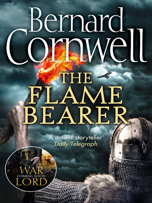 Title details for The Flame Bearer by Bernard Cornwell - Wait list